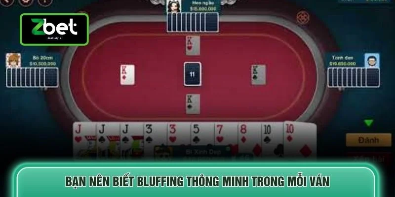 Cách Chơi Tú Lơ Khơ - 3 Nguyên Tắc Đổi Thưởng Chi Tiết 4 Bạn nên biết Bluffing thông minh trong mỗi ván