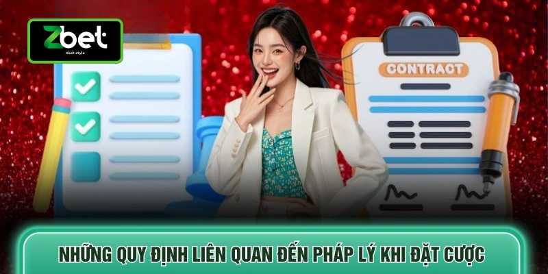 Những quy định liên quan đến pháp lý khi đặt cược