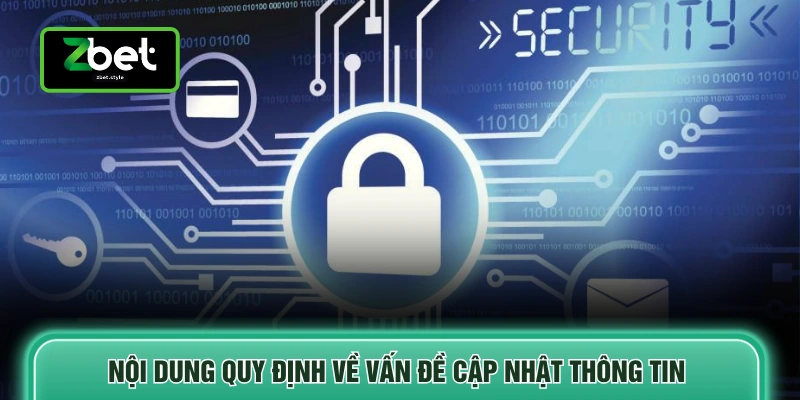 Chính Sách Bảo Mật 1 Nội dung quy định về vấn đề cập nhật thông tin